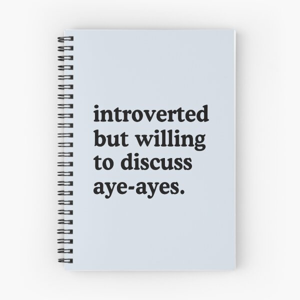 Item preview, Introverted But Willing To Discuss Aye Ayes Humor designed and sold by allysmar.