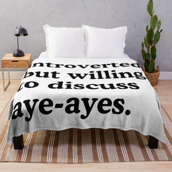 Item preview, Introverted But Willing To Discuss Aye Ayes Humor designed and sold by allysmar.