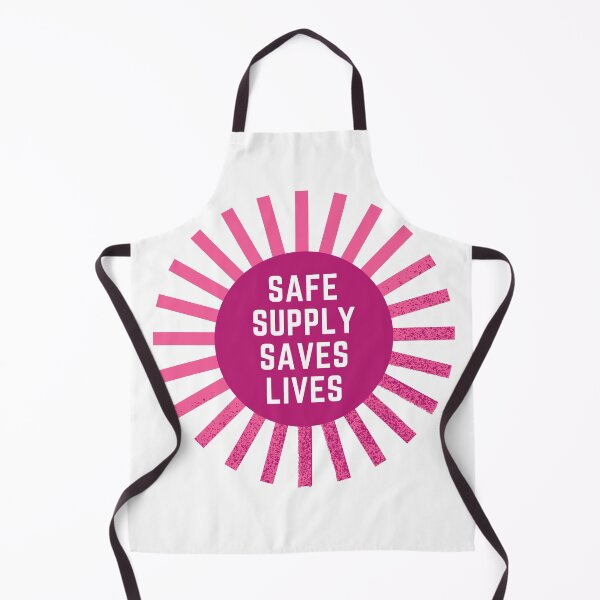 Item preview, Safe Supply Saves Lives designed and sold by kellchu.
