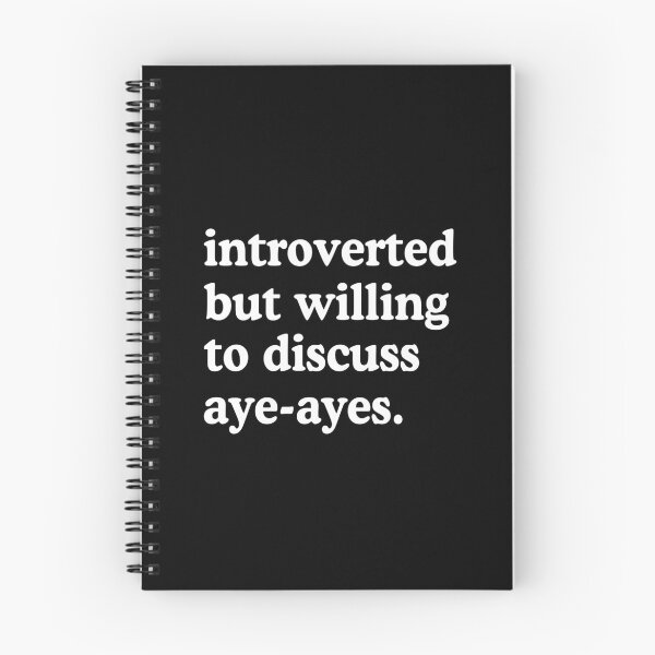 Item preview, Introverted But Willing To Discuss Aye Ayes Humor designed and sold by allysmar.