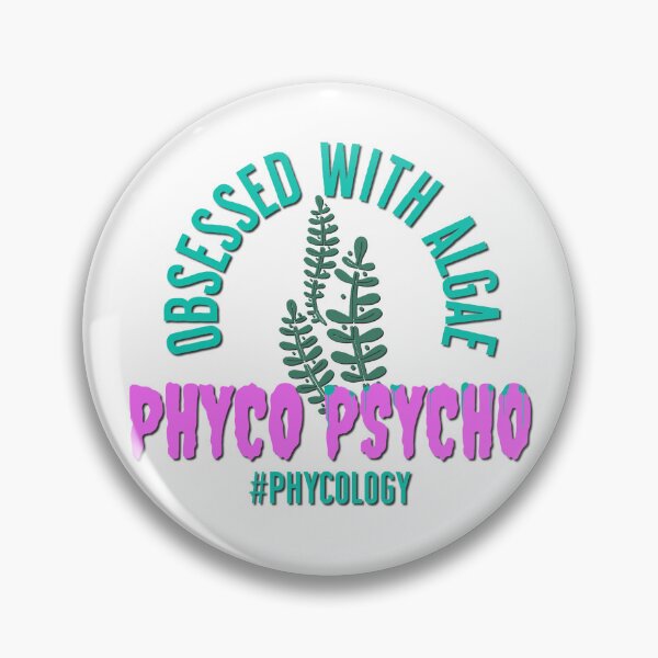 Item preview, Phyco Psycho Phycology Algology Seaweed Algae Obsessed Kelp Lover Pun designed and sold by FlorenciaBliss.