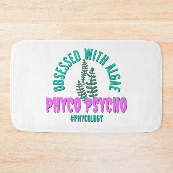 Item preview, Phyco Psycho Phycology Algology Seaweed Algae Obsessed Kelp Lover Pun designed and sold by FlorenciaBliss.