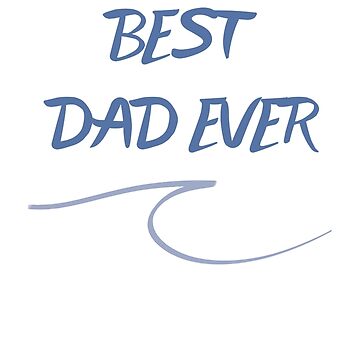 Artwork thumbnail, Best Dad ever surf family by UnderWaves