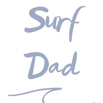 Artwork thumbnail, Surf Dad wave message by UnderWaves