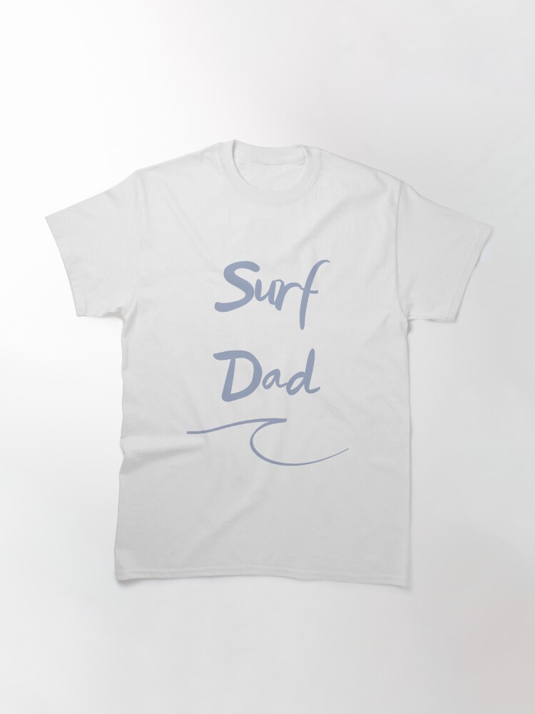 Thumbnail 3 of 7, Classic T-Shirt, Surf Dad wave message designed and sold by UnderWaves.