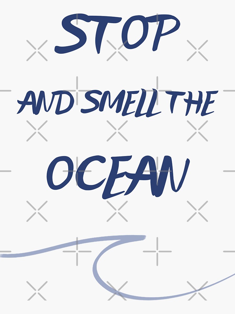 Thumbnail 3 of 3, Sticker, Stop and smell the ocean Surf lovers quote designed and sold by UnderWaves.