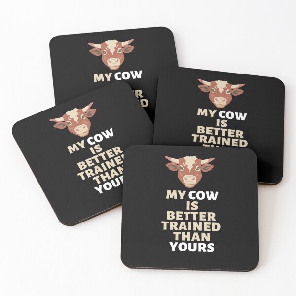 Item preview, My cow is better trained than yours Funny Cattle farmer phrases designed and sold by FarmsteadAcers.
