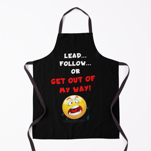 Item preview, Lead, Follow, or Get Out Of the Way designed and sold by KoolDudeShop.