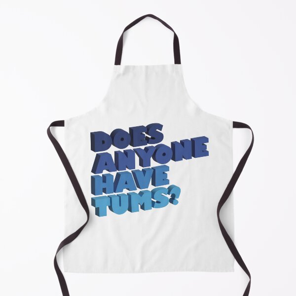 Item preview, Does Anyone Have Tums? designed and sold by Slice-of-Pizzo.