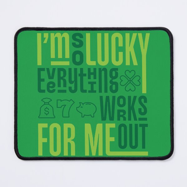 Item preview, I'm So Lucky Everything Works Out For Me designed and sold by LucyGraphics.