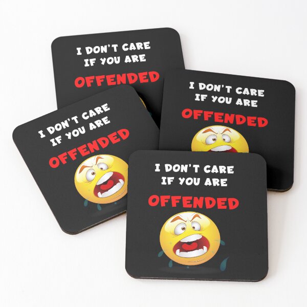 Item preview, Don't Care If You Are Offended designed and sold by KoolDudeShop.