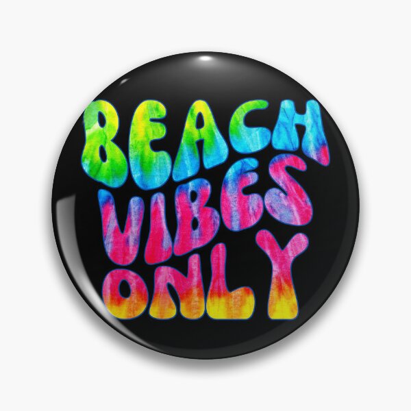 Beach Vibes Pins and Buttons for Sale