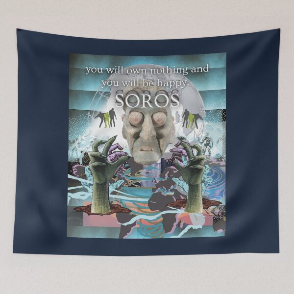 Item preview, Soros You Will Own Nothing And Be Happy designed and sold by Flirt-Teez.