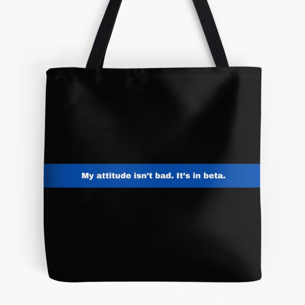 Item preview, My attitude isn’t bad. It’s in beta. designed and sold by Taniya Parmar.