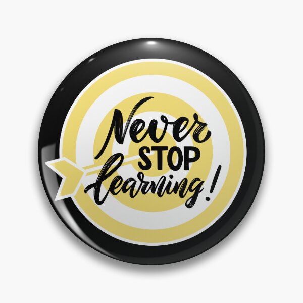 Item preview, Never Stop Learning designed and sold by Caviar-Studio.