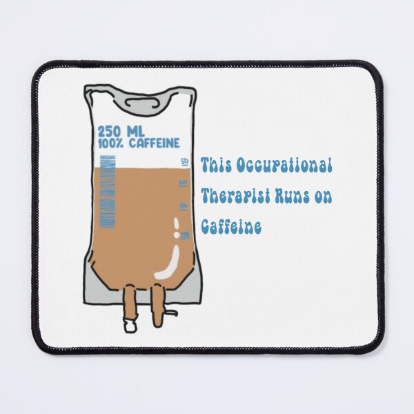 Item preview, This occupational therapist runs on caffeine – IV bag designed and sold by marnilauren.