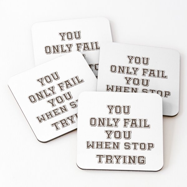 Item preview, You Only Fail When You Stop Trying-Motivation designed and sold by Med30.