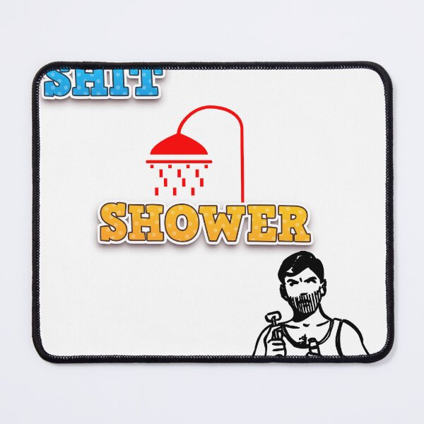 Item preview, Shit Shower Shave designed and sold by KoolDudeShop.