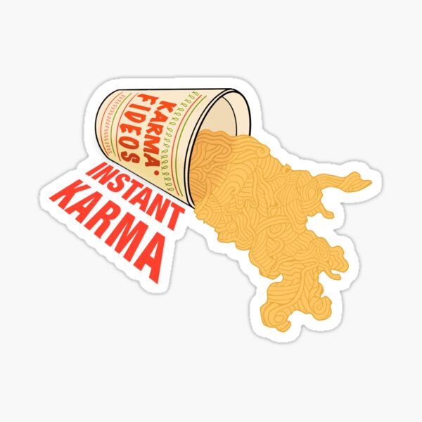 Instant karma Spill Noodles Sticker