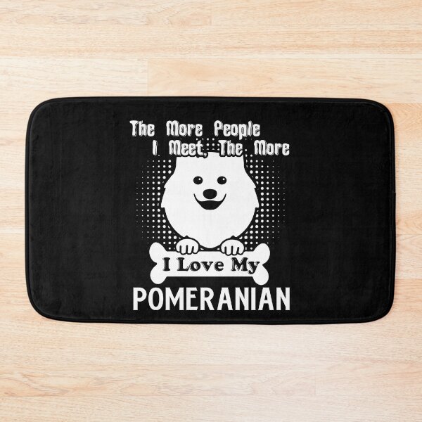 Item preview, The More I Love My Pomeranian designed and sold by UnknownArtistt.
