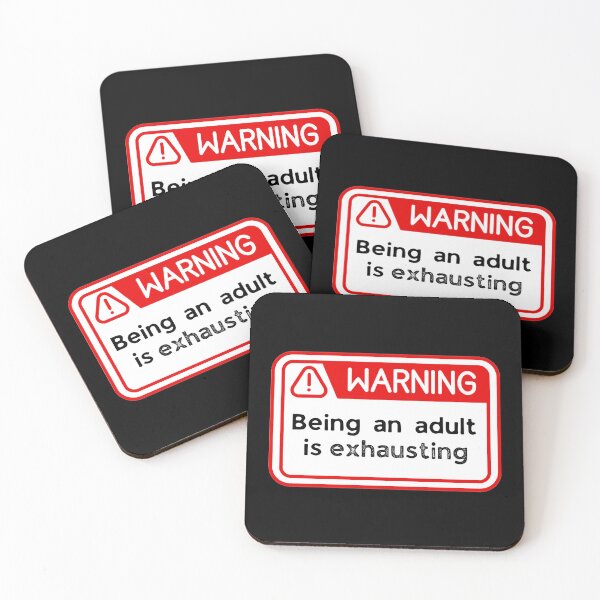 Item preview, Being an adult is exhausting warning sign danger designed and sold by BenCasey.