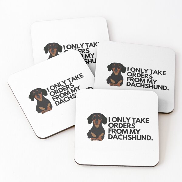 Item preview, I Only Take Orders From My Dachshund. designed and sold by ehmehli.