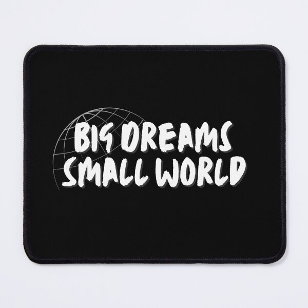 Item preview, Big dreams small world designed and sold by AlloutApparel.
