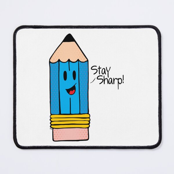 Item preview, Mr Pencil Says "Stay Sharp!" designed and sold by FlyingDodo.
