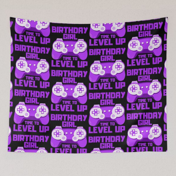 Item preview, Birthday Girl Time to Level Up designed and sold by FNStuff.