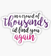 in a crowd of thousands color - anastasia Sticker
