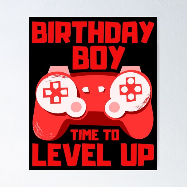 Item preview, Birthday Boy Time to Level Up designed and sold by FNStuff.