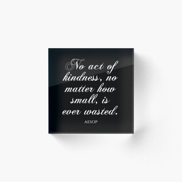 Item preview, No Act Of Kindness No Matter How Small Is Ever Wasted - Aesop designed and sold by PhiloJourney.