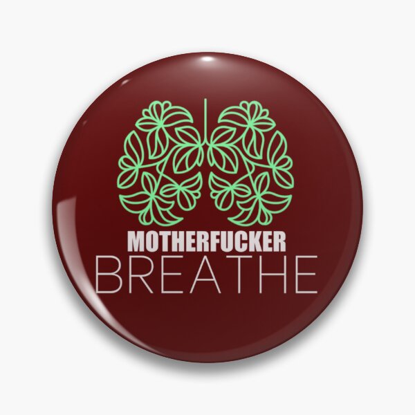 Item preview, Breathe mother fucker    designed and sold by HobbyTees0201.
