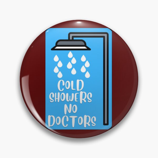 Item preview, Cold Showers No Doctors  1 designed and sold by HobbyTees0201.