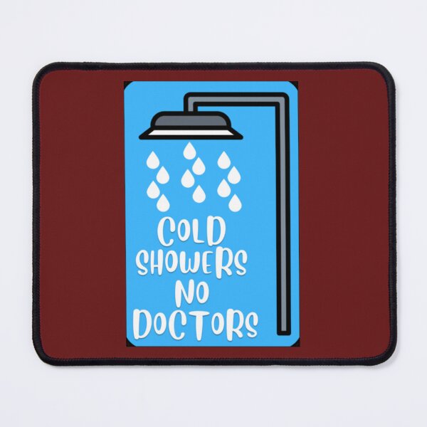 Item preview, Cold Showers No Doctors  1 designed and sold by HobbyTees0201.