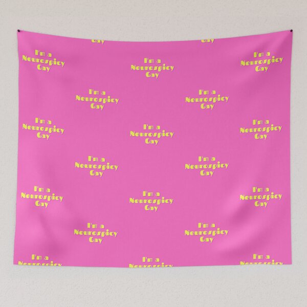 Item preview, I'm a Neurospicy Gay - pink designed and sold by ChanelleFyve.