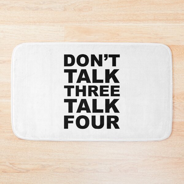 Item preview, don't talk three talk four designed and sold by piakestore.