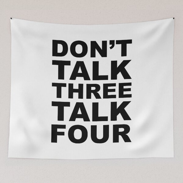 Item preview, don't talk three talk four designed and sold by piakestore.