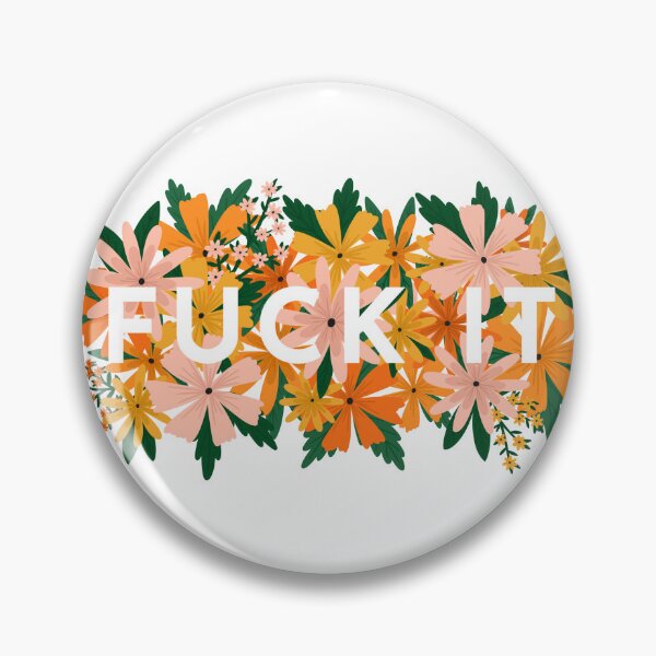 Item preview, Fuck It Flowers designed and sold by BluebellPainter.