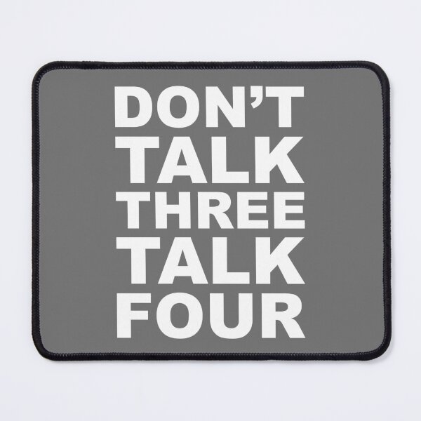 Item preview, don't talk three talk four designed and sold by piakestore.