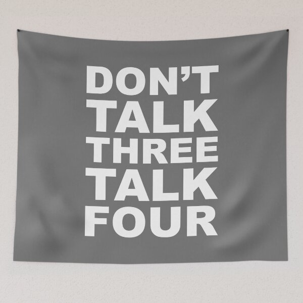 Item preview, don't talk three talk four designed and sold by piakestore.