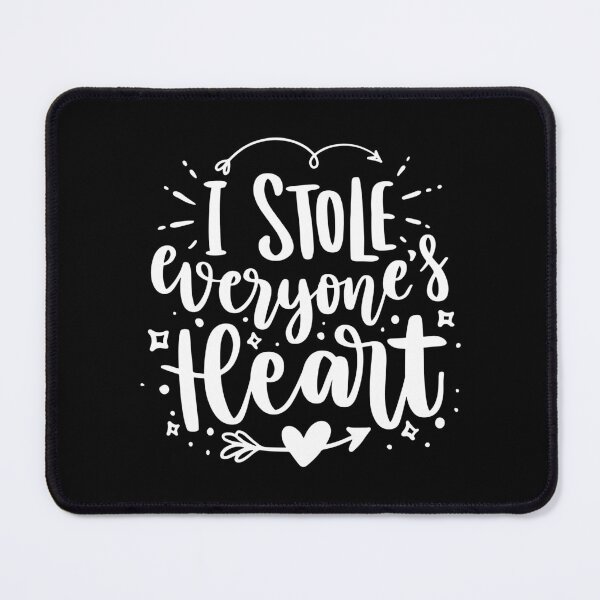 Item preview, I Stole Everyones Heart - White quotes designed and sold by jwebmarket.
