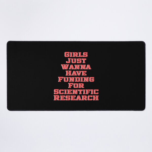 Item preview, girls just wanna have funding for scientific research Essential T-Shirt designed and sold by hagawi.