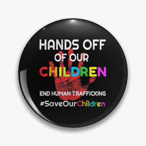 Item preview, Hands Off of Our Children End Human Trafficking Save Kids designed and sold by itsthekween.
