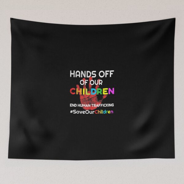 Item preview, Hands Off of Our Children End Human Trafficking Save Kids designed and sold by itsthekween.