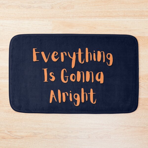 Item preview, New everything is gonna alright  designed and sold by Gilded Dreams.