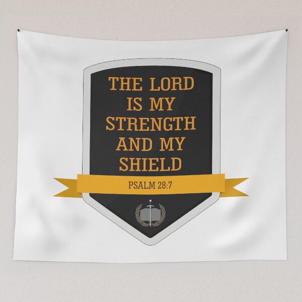 Item preview, The Lord is my strength and my shield (Psalm 28:7) designed and sold by ebnzr.