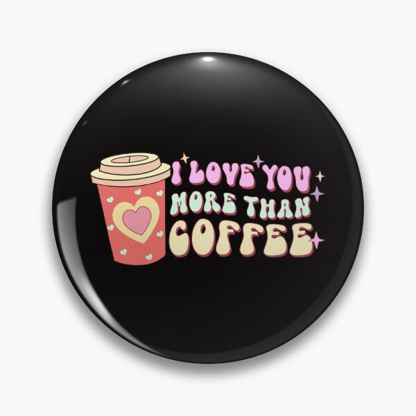 Item preview, I Love U more than Coffee designed and sold by FASHIONGALLERIA.