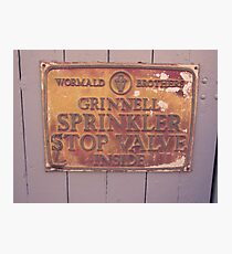 Sprinkler Stop Valve Sign Photographic Print