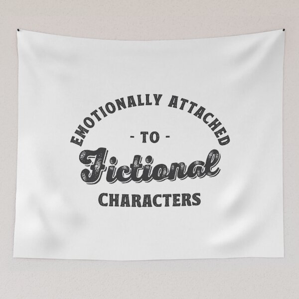 Item preview, Emotionally Attached To Fictional Characters - Book Lover Gift designed and sold by TonySpencer.